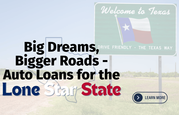 Auto Loans for the Loan Star State