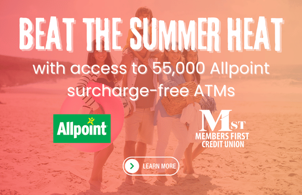 Beat the Summer Heat with access to 55,000 Allpoint surcharge-free ATMs