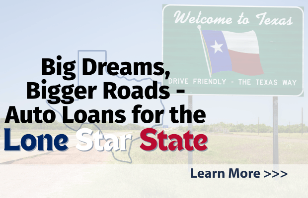 Auto Loans for the Loan Star State