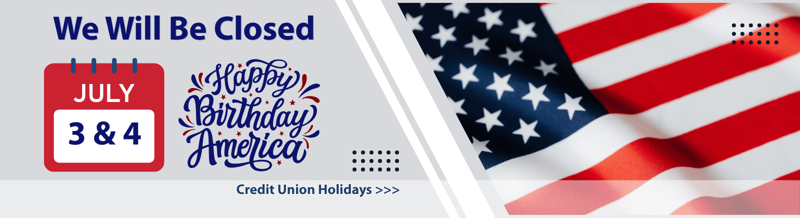 Closed for Independence Holiday