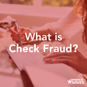 Check Fraud Campaign Week 1 Graphic - What is Check Fraud?